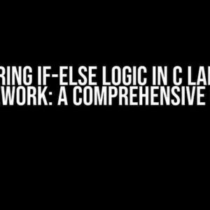 Mastering If-Else Logic in C Language Homework: A Comprehensive Guide